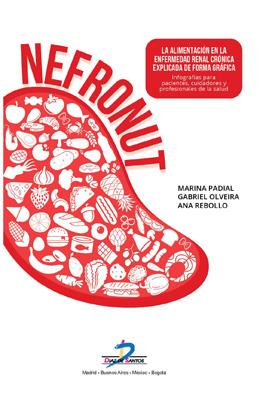 ALIMENTACIÓN EN LA ENFERMEDAD RENAL CRÓNICA EXPLICADA DE FORMA GRÁFICA, LA | 9788490525289 | PADIAL, MARINA / OLVEIRA FUSTER, GABRIEL / REBOLLO RUBIO, ANA