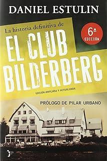 LA HISTORIA DEFINITIVA DEL CLUB BILDERBERG | 9788484531852 | ESTULIN, DANIEL