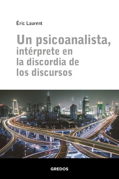 PSICOANALISTA, INTERPRETE DISCORDIA DISC | 9788424939311 | LAURENT, ERIC