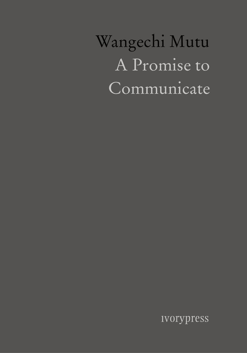 A PROMISE TO COMMUNICATE | 9788494509681 | MUTU, WANGECHI