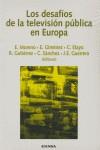 DESAFÍOS DE LA TELEVISIÓN PÚBLICA EN EUROPA, LOS | 9788431324582