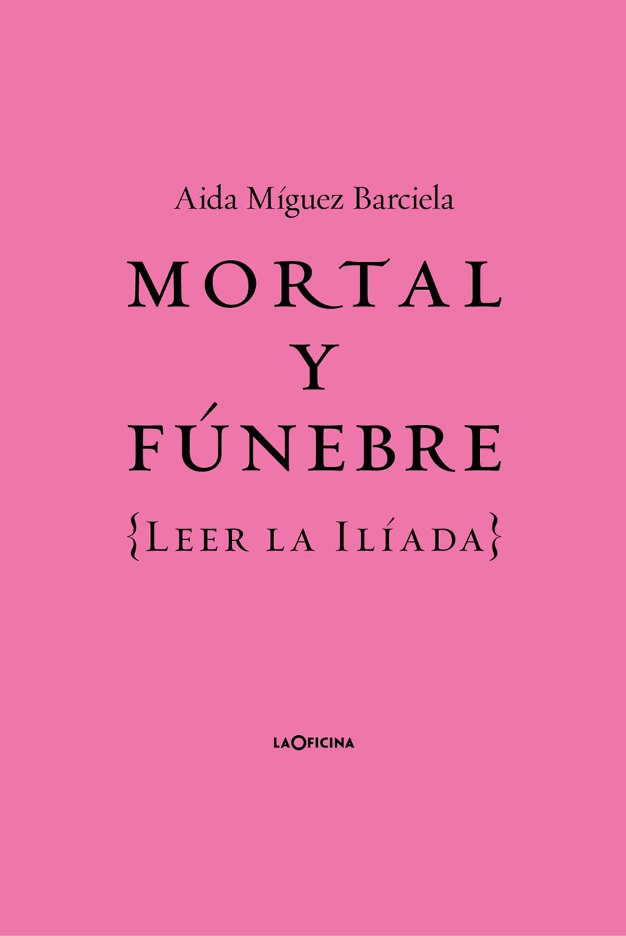 MORTAL Y FÚNEBRE | 9788412442687 | BARCIELA, AIDA MÍGUEL