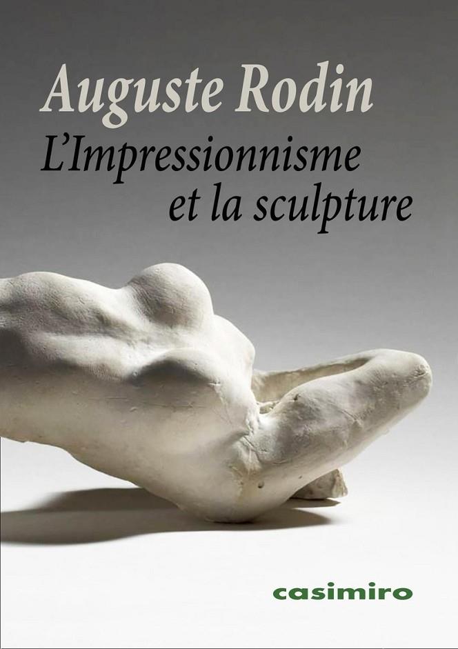 IMPRESSIONNISME ET LA SCULPTURE, L' | 9788419524775 | RODIN, AUGUSTE