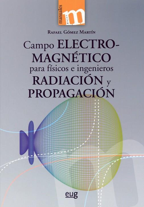 CAMPO ELECTROMAGNÉTICO PARA FÍSICOS E INGENIEROS | 9788433869173 | GÓMEZ MARTÍN, RAFAEL