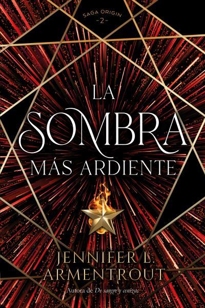 SOMBRA MÁS ARDIENTE, LA (SAGA ORIGIN 2) | 9788419131379 | ARMENTROUT, JENNIFER