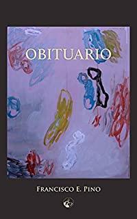 OBITUARIO | 9788412007107 | PINO, FRANCISCO E.