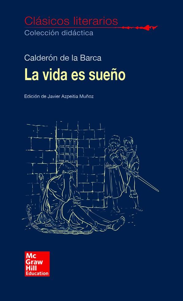 CLÁSICOS LITERARIOS. LA VIDA ES SUEÑO | 9788448614690 | CALDERÓN DE LA BARCA, PEDRO