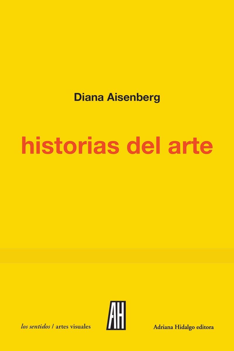 HISTORIAS DEL ARTE | 9788416287604 | AISENBERG, DIANA