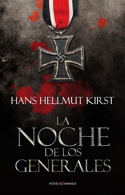 NOCHE DE LOS GENERALES, LA | 9788496756403 | KIRST, HANS HELLMUT