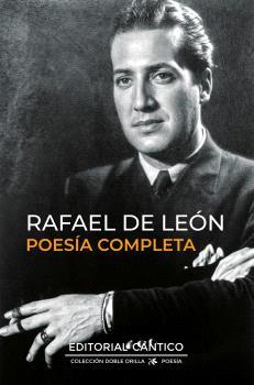 POESÍA COMPLETA (RAFAEL DE LEÓN) | 9788410288102 | LEÓN, RAFAEL DE