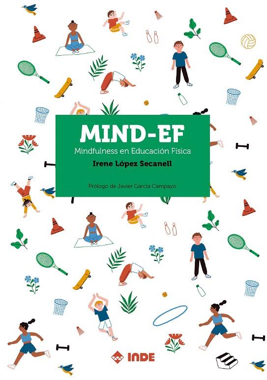 MIND-EF. MINDFULNESS EN EDUCACIÓN FÍSICA | 9788497294393 | LOPEZ PELLICER, IRENE