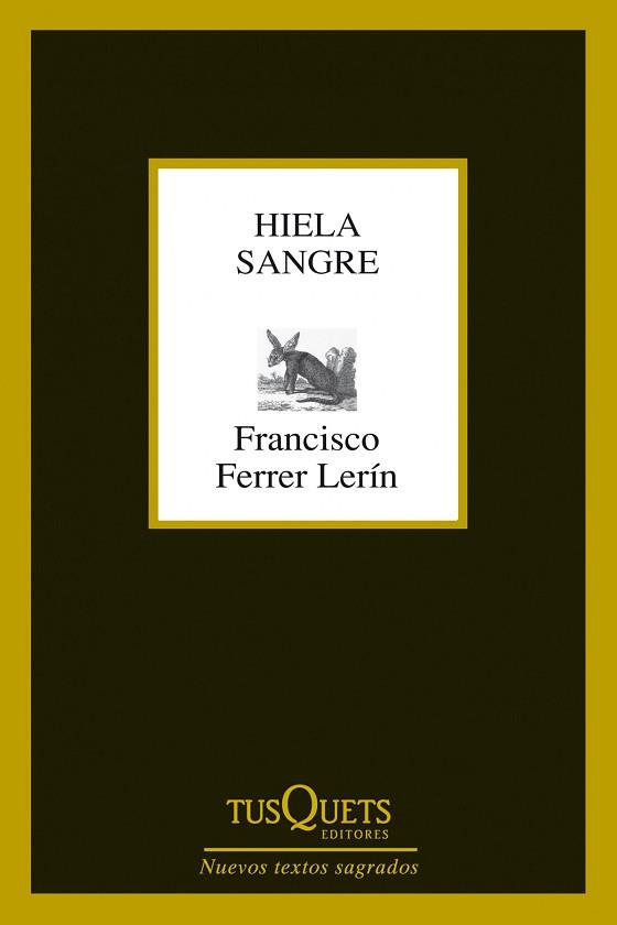 HIELA SANGRE | 9788483834527 | FERRER LERÍN, FRANCISCO