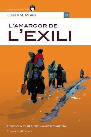 AMARGOR DE L'EXILI, L' | 9788415456315 | MURIÀ I ROMANÍ, JOSEP M.