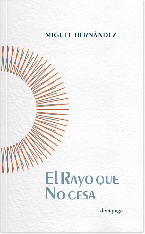 RAYO QUE NO CESA, EL | 9788494221774 | HERNANDEZ, MIGUEL