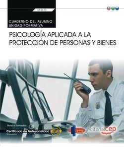 CUADERNO DEL ALUMNO. PSICOLOGÍA APLICADA A LA PROTECCIÓN DE PERSONAS Y BIENES (TRANSVERSAL: UF2673). CERTIFICADOS DE PROFESIONALIDAD | 9788418237102 | FORMACIÓN Y ESPECIALIZACIÓN EN SEGURIDAD (FYES)