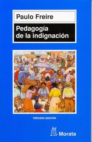 PEDAGOGIA DE LA INDIGNACION | 9788471124685 | FREIRE, PAULO