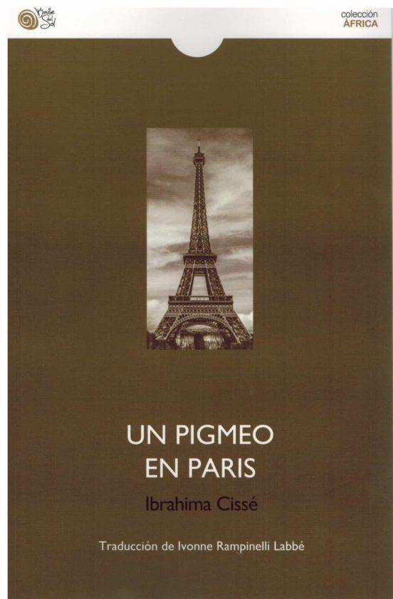 PIGMEO EN PARÍS, UN | 9788418699269 | CISSÉ, IBRAHIMA