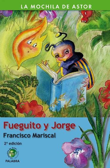 FUEGUITO Y JORGE | 9788498400908 | MARISCAL SISTIAGA, FRANCISCO