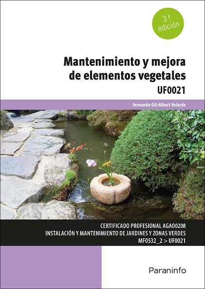 MANTENIMIENTO Y MEJORA DE ELEMENTOS VEGETALES | 9788428364065 | GIL-ALBERT VELARDE, FERNANDO