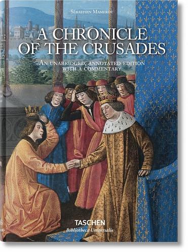 A CHRONICLE OF THE CRUSADES | 9783836554459 | MAMEROT, SÉBASTIEN