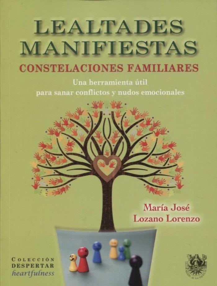 LEALTADES MANIFIESTAS CONSTELACIONES FAMILIARES | 9788488540096 | LOZANO, MARÍA JOSÉ