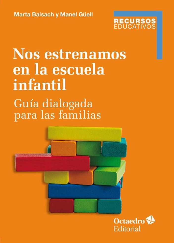 NOS ESTRENAMOS EN LA ESCUELA INFANTIL | 9788419312754 | BALSACH RIZO, MARTA / GÜELL BARCELÓ, MANEL