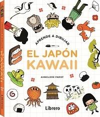 APRENDE A DIBUJAR EL JAPÓN KAWAII | 9788411540520 | PAROT, ANNELORE