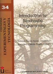 INTRODUCTION TO STOCHASTIC PROGRAMMING | 9788498494549 | ALONSO-AYUSO, ANTONIO / ESCUDERO, LAUREANO F. / PIZARRO-ROMERO, CELESTE