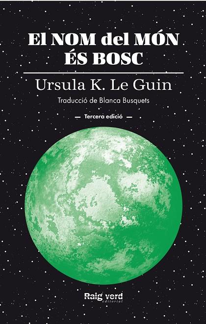 NOM DEL MÓN ÉS BOSC, EL | 9788410487987 | LE GUIN, URSULA K.