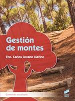 GESTIÓN DE MONTES | 9788413573595 | LOZANO MERINO, FRANCISCO CARLOS