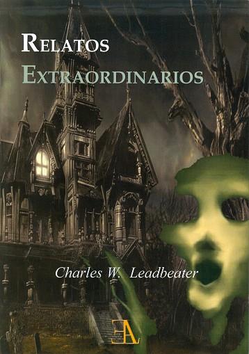 RELATOS EXTRAORDINARIOS | 9788499501222 | LEADBEATER, C. W.