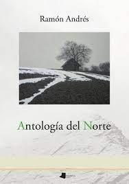 ANTOLOGIA DEL NORTE | 9788491722755 | ANDRES, RAMON