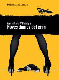NOVES DAMES DEL CRIM | 9788494374920 | VILLALONGA, ANNA MARIA