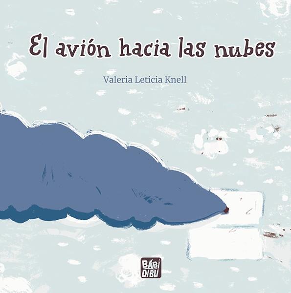 AVIÓN HACIA LAS NUBES, EL | 9788419904676 | LETICIA KNELL, VALERIA