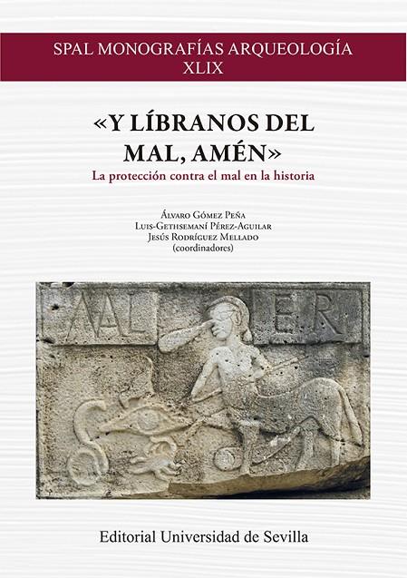 Y LIBRANOS DEL MAL AMEN | 9788447225675 | GÓMEZ PEÑA, ÁLVARO/PÉREZ AGUILAR, LUIS GETHSEMANÍ/RODRÍGUEZ MELLADO, JESÚS/ESCACENA CARRASCO, JOSÉ L