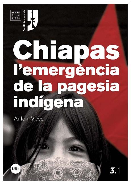 CHIAPAS, L'EMERGÈNCIA DE LA PAGESIA INDÍGENA | 9788447534166 | VIVES RIERA, ANTONI