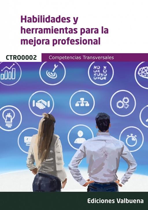 HABILIDADES Y HERRAMIENTAS PARA LA MEJORA PROFESIONAL | 9788411168991 | VARIOS AUTORES