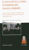 EVALUACIÓN DE LA CALIDAD EN INTERPRETACIÓN, LA : DOCENCIA Y PROFESIÓN | 9788484446811 | COLLADOS AIS, ANGELA