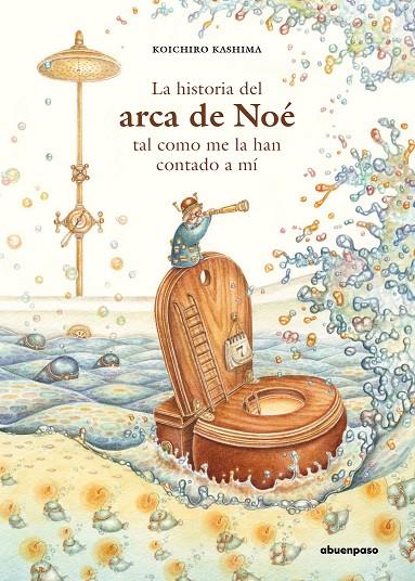 HISTORIA DEL ARCA DE NOÉ TAL COMO ME LA HAN CONTADO A MÍ, LA | 9788417555405 | KASHIMA, KOICHIRO