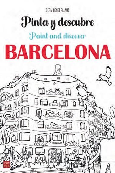 PINTA Y DESCUBRE BARCELONA / PAINT AND DISCOVER BARCELONA | 9788499177106 | BENET PALAUS, GERM