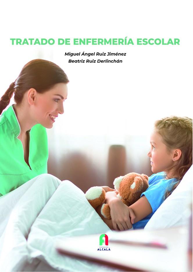 TRATADO DE ENFERMERÍA ESCOLAR | 9788418980213 | RUIZ, MIGUEL ÁNGEL / RUIZ JIMENEZ, BEATRIZ