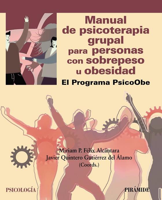 MANUAL DE PSICOTERAPIA GRUPAL PARA PERSONAS CON SOBREPESO U OBESIDAD | 9788436849172 | FÉLIX ALCÁNTARA, MIRIAM P. / VILLACAÑAS BLÁZQUEZ, MARÍA / BANZO ARGUIS, CRISTINA / GUTIÉRREZ ARANA, 