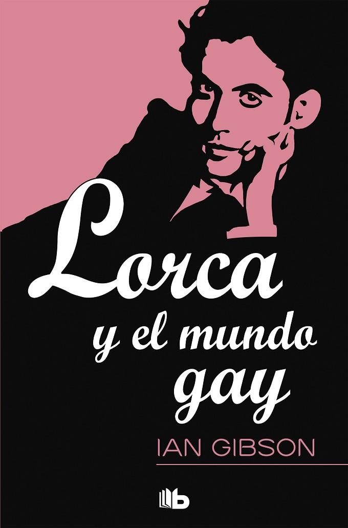 LORCA Y EL MUNDO GAY | 9788490702239 | GIBSON, IAN