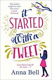 IT STARTED WITH A TWEET | 9781785763694 | BELL, ANNA