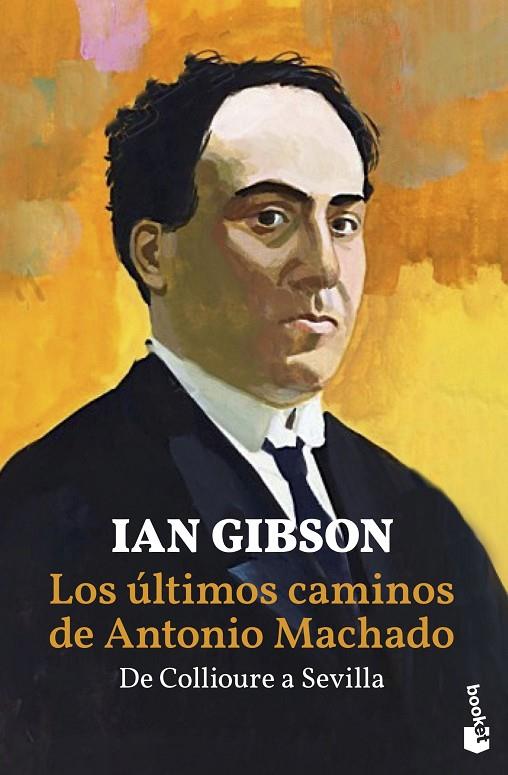 ÚLTIMOS CAMINOS DE ANTONIO MACHADO, LOS | 9788467059236 | GIBSON, IAN