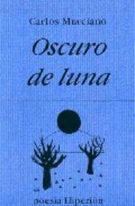 OSCURO DE LUNA | 9788475178134 | MURCIANO, CARLOS