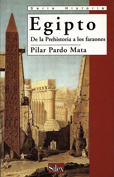 EGIPTO. DE LA PREHISTORIA A LOS FARAONES | 9788477371281 | PARDO MATA, PILAR