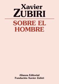 SOBRE EL HOMBRE | 9788420690353 | ZUBIRI, XAVIER