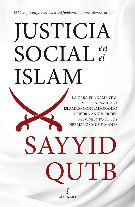 JUSTICIA SOCIAL EN EL ISLAM | 9788417558031 | QUTB, SAYYID