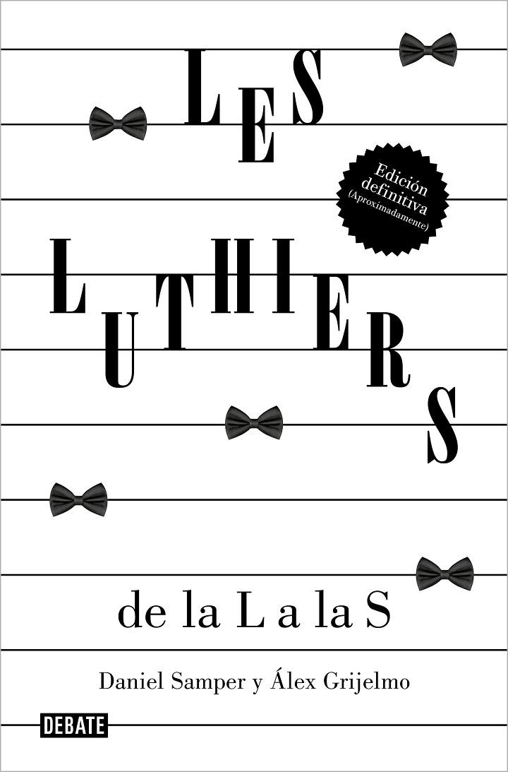 LUTHIERS, LES : DE LA L A LAS S | 9788419951489 | SAMPER PIZANO, DANIEL / GRIJELMO, ÁLEX / LES LUTHIERS